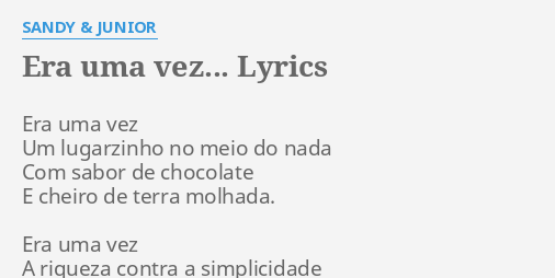 Era Uma Vez Lyrics By Sandy And Junior Era Uma Vez Um