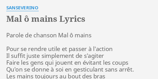 MAL Ô MAINS LYRICS by SANSEVERINO Parole de chanson Mal