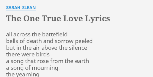 the-one-true-love-lyrics-by-sarah-slean-all-across-the-battefield