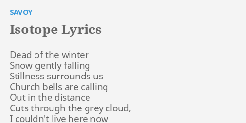 isotope-lyrics-by-savoy-dead-of-the-winter