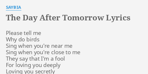 The Day After Tomorrow Lyrics By Saybia Please Tell Me Why