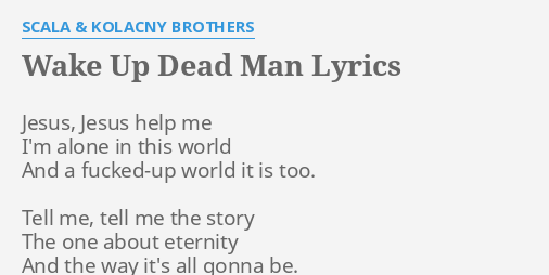 wake-up-dead-man-lyrics-by-scala-kolacny-brothers-jesus-jesus