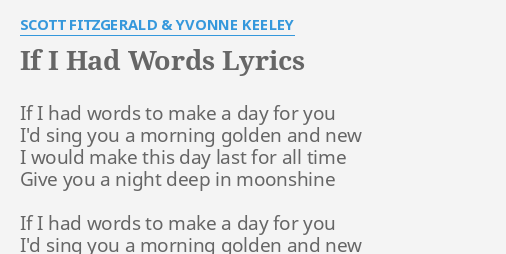 if-i-had-words-lyrics-by-scott-fitzgerald-yvonne-keeley-if-i-had