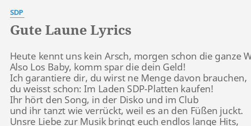 "GUTE LAUNE" LYRICS By SDP: Heute Kennt Uns Kein...