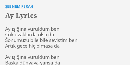 "AY" LYRICS By ŞEBNEM FERAH: Ay ışığına Vuruldum Ben...