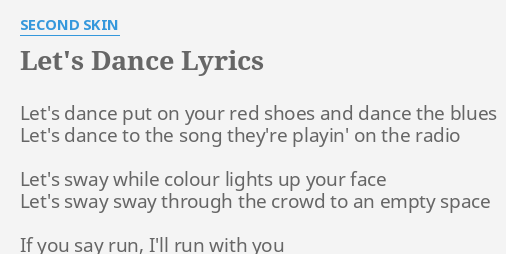 Let S Dance Lyrics By Second Skin Let S Dance Put On