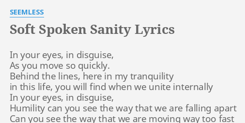 soft-spoken-sanity-lyrics-by-seemless-in-your-eyes-in