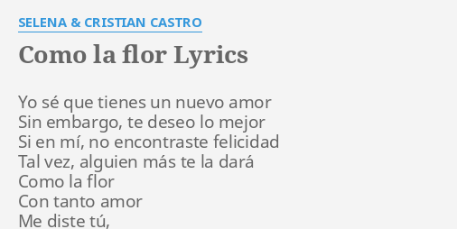 como-la-flor-lyrics-by-selena-cristian-castro-yo-s-que-tienes