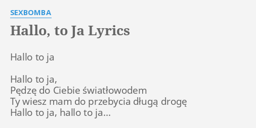 Hallo To Ja Lyrics By Sbomba Hallo To Ja Hallo - 