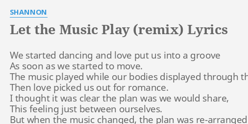 Shannon – Let the Music Play Lyrics