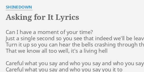 asking-for-it-lyrics-by-shinedown-can-i-have-a