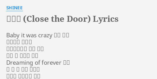 닫아줘 Close The Door Lyrics By Shinee Baby It Was Crazy