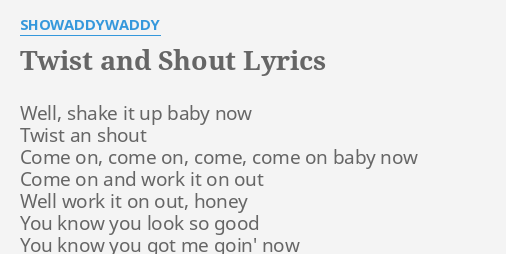 TWIST AND SHOUT LYRICS By SHOWADDYWADDY Well Shake It Up   Twist And Shout 34