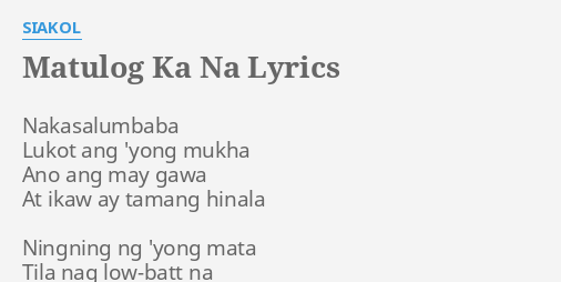 matulog-ka-na-siakol-lyric-video-youtube