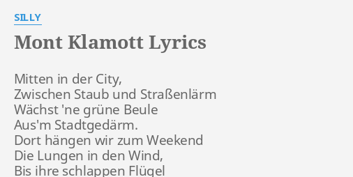 Mont Klamott Lyrics By Silly Mitten In Der City