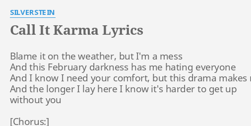 Call It Karma Lyrics By Silverstein Blame It On The