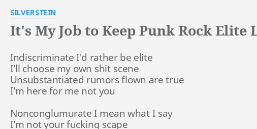 It S My Job To Keep Punk Rock Elite Lyrics By Silverstein