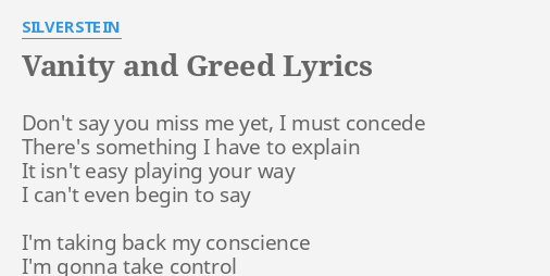 Vanity And Greed Lyrics By Silverstein Don T Say You Miss