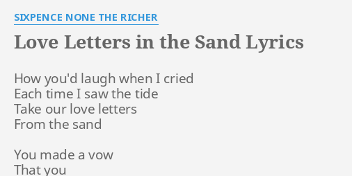 LOVE LETTERS IN THE SAND LYRICS By SIXPENCE NONE THE RICHER How You   Love Letters In The Sand 01