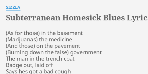 Subterranean Homesick Blues Lyrics By Sizzla In The Basement The