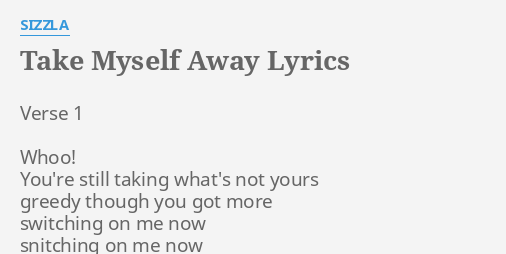 take-myself-away-lyrics-by-sizzla-verse-1-whoo-you-re