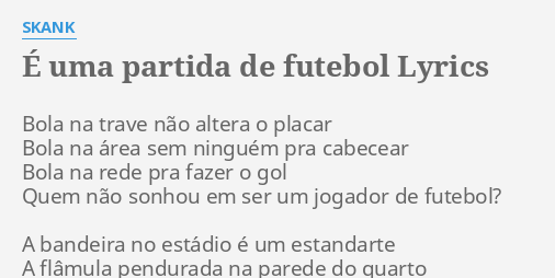 É uma Partida de Futebol - song and lyrics by Skank