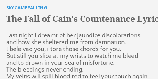 The Fall Of Cain S Countenance Lyrics By Skycamefalling Last Night I Dreamt