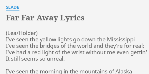 far-far-away-lyrics-by-slade-i-ve-seen-the-yellow