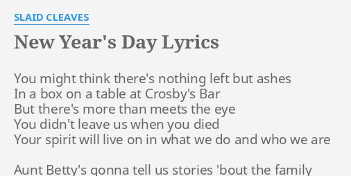 &quot;NEW YEAR&#039;S DAY&quot; LYRICS by SLAID CLEAVES: You might think there&#039;s&hellip;