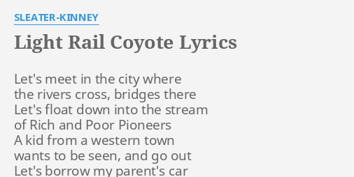 sleater kinney light rail coyote