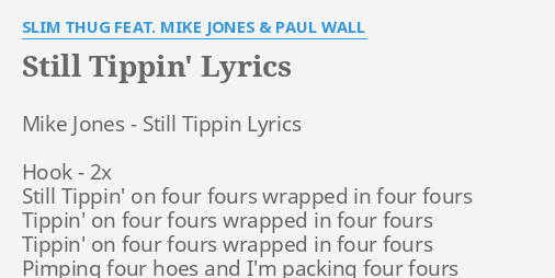 Mike Jones – Still Tippin' Lyrics