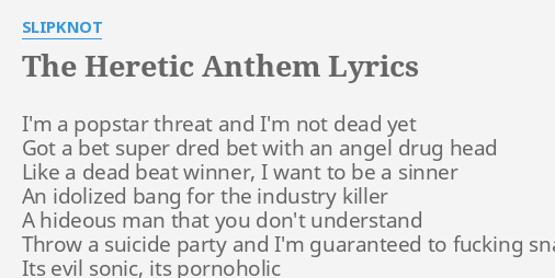 What Is The Meaning Of The Heretic Anthem