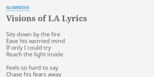 Visions Of La Lyrics By Slowdive Sits Down By The