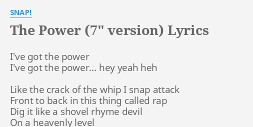 THE POWER (7 VERSION) LYRICS by SNAP!: I've got the power