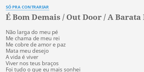 Out Door/É Bom Demais - song and lyrics by Só Pra Contrariar