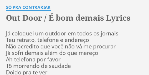 Out Door/É Bom Demais - song and lyrics by Só Pra Contrariar