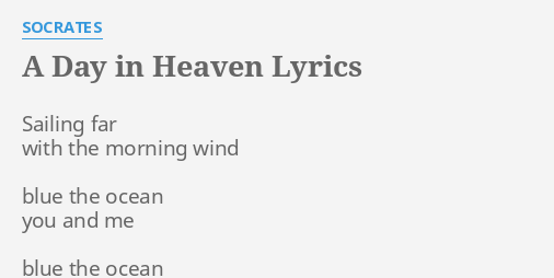 a-day-in-heaven-lyrics-by-socrates-sailing-far-with-the