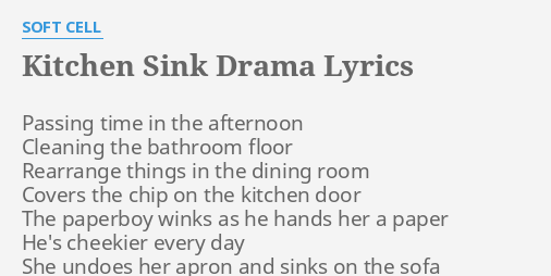 kitchen sink drama lyrics