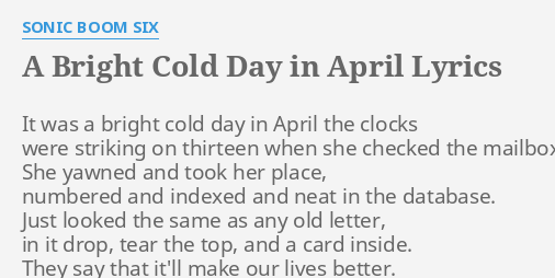 a-bright-cold-day-in-april-lyrics-by-sonic-boom-six-it-was-a-bright