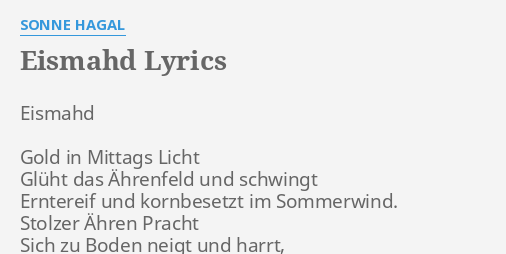 "EISMAHD" LYRICS By SONNE HAGAL: Eismahd Gold In Mittags...