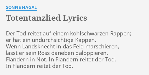 "TOTENTANZLIED" LYRICS By SONNE HAGAL: Der Tod Reitet Auf...