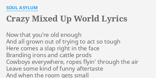 it's a crazy mixed up world lyrics