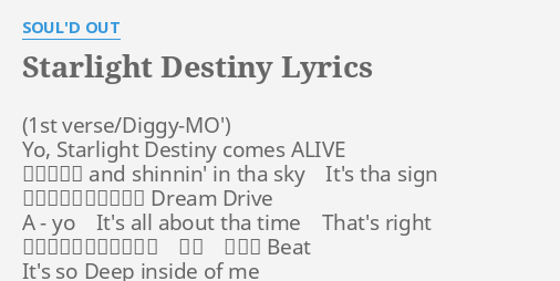 Starlight Destiny Lyrics By Soul D Out Yo Starlight Destiny Comes