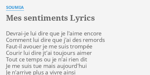 Mes Sentiments Lyrics By Soumia Devrai Je Lui Dire Que