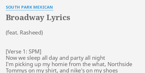 Broadway Lyrics By South Park Mexican Now We Sleep All