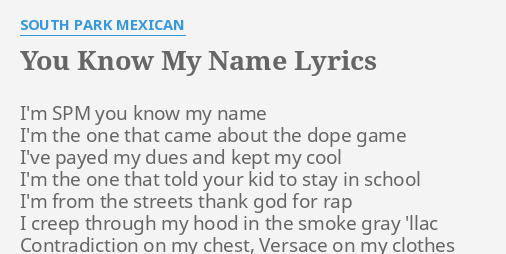 South Park Mexican – You Know My Name Lyrics