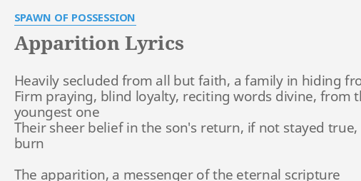 apparition spawn of possession lyrics