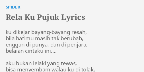 Spider Relaku Pujuk Lyrics