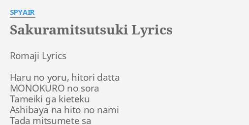 Sakuramitsutsuki Lyrics By Spyair Romaji Lyrics Haru No