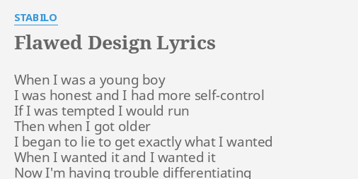 Flawed Design Lyrics By Stabilo When I Was A